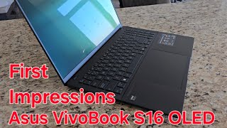 Asus Vivobook S16 OLED S5606MA  First Impressions [upl. by Pepe]