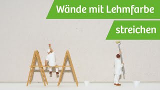 Wände mit Lehmfarbe streichen [upl. by Dlaner159]