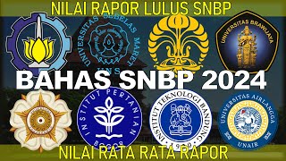 BAHAS SNBP 2024 NILAI RAPOR LULUS SNBP 2024 NILAI RATA RATA RAPOR DAN BAHAS TUNTAS WEBSITE SNPMB [upl. by Nahtaoj]