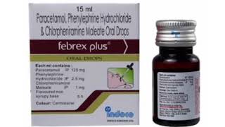 febrex plus ORAL DROPS Paracetamol Phenylephrine Hydrochloride Chlorpheniramine Maleate Oral Drops [upl. by Pownall]