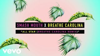 Smash Mouth Breathe Carolina  All Star Breathe Carolina Remix  Visualizer [upl. by Notsnarc]