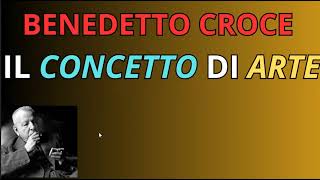 B Croce Il concetto di Arte [upl. by Nioe]