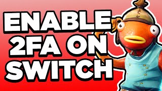 How to Enable 2FA on Fortnite for Nintendo Switch 2024  Full Guide [upl. by Revert]