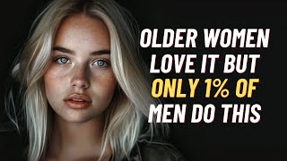 10 Psychological Facts About OLDER WOMEN that You Didnt Know You MUST NEED To Know [upl. by Ailana]