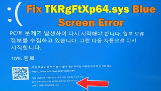 How To Fix TKRgFtXp64sys BSOD Blue Screen Error in Windows 10 or 11 [upl. by Aneral929]