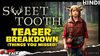 SWEET TOOTH  Teaser Trailer Breakdown Explained In Hindi [upl. by Adal]