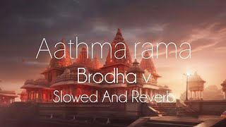 Aathma rama Brodha v Lyrics [upl. by Lehcem868]