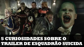 5 CURIOSIDADES DO TRAILER DE ESQUADRÃO SUICIDA  Nerd News 28 [upl. by Hamner953]