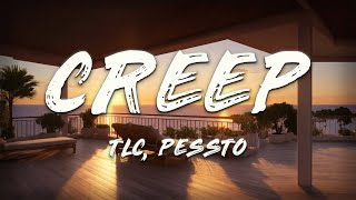 TLC  Creep Pessto Radio Remix Lyrics [upl. by Fraser924]