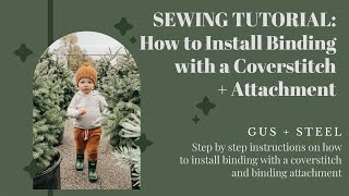 Sewing Tutorial Binding With a Cover Stitch  Binding Attachment [upl. by Bast228]