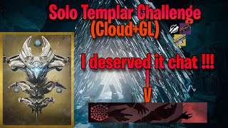 Solo Templar Challenge until the game is fun again 3 CloudGL [upl. by Maximilian]