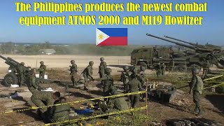 The Philippines produces the latest combat equipment ATMOS 2000 and M119 Howitzer [upl. by Phyl940]