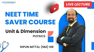 Live Lecture NEET Time Saver Course  Unit amp Dimension Physics by NM Sir  NEET 2023 Etoosindia [upl. by Naujek998]