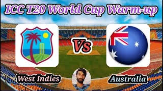 West Indies vs Australia  Warmup Match  ICC Mens T20 World Cup Warmup Matches [upl. by Amann906]