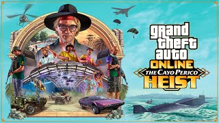 GTA Online The Cayo Perico Heist [upl. by Mcclelland]