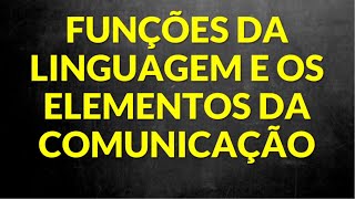 Funções da Linguagem e Elementos da comunicação Professora Alda [upl. by Rosanna]