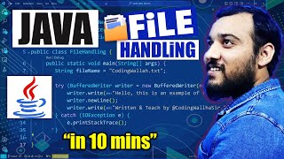 Java File Handling in 10 mins  File Handling in Java with Real Life Examples 🔥 [upl. by Enellij]