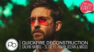 Calvin Harris  Slide ft Frank Ocean amp Migos  Quickfire Deconstruction [upl. by Airitac]