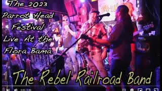 THE REBEL RAILROAD BAND 23 PARROT HEAD FEST AT THE FLORA BAMA quotTom Sawyerquot [upl. by Yebloc]