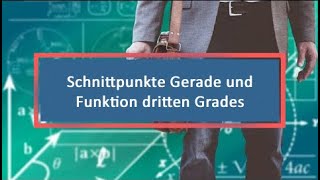 Schnittpunkte Gerade und Funktion dritten Grades [upl. by Deaner]