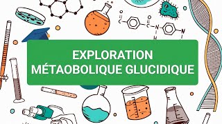 BIOCHIMIE MÉDICALE🧪 EXPLORATION MÉTAOBOLIQUE GLUCIDIQUE 3ÈME MÉDECINE✅✅ Unité3🩺❤️ [upl. by Herman]