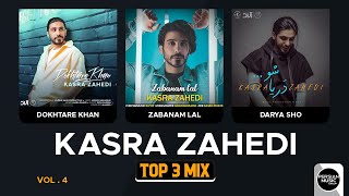 Kasra Zahedi  Top 3 Mix I Vol 4  کسری زاهدی  سه تا از بهترین آهنگ ها [upl. by Brenton]