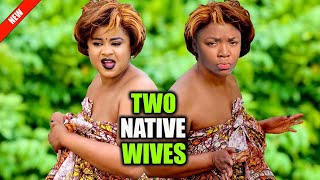 TWO NATIVE WIVES EKENE UMENWAUJU OKOLI NEW 2024 LATEST NIGERIAN NOLLYWOOD COMEDY MOVIE [upl. by Hospers]