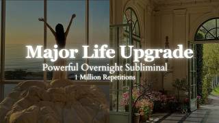 Powerful Subliminal Transform Your Life Overnight  8 hour Subliminal  1 Million Repetitions [upl. by Rida]