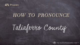 How to Pronounce Taliaferro County Real Life Examples [upl. by Anaujal574]