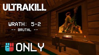 ULTRAKILL Waves of the Starless Sea 52  Brutal PRank ARMS ONLY [upl. by Vikky]