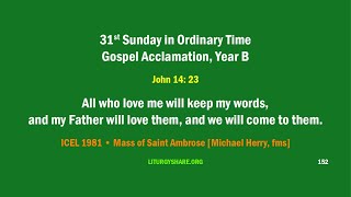 31st Sunday in Ordinary Time Gospel Acclamation Year B ICEL 1981  Ambrose [upl. by Nibroc]