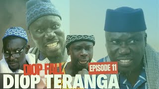 DIOP FALL  DIOP TERANGA  EPISODE 11 [upl. by Adirem192]