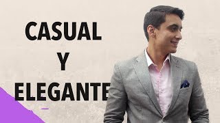 Cómo vestir CASUAL Y ELEGANTE  Humberto Gutiérrez [upl. by Ernestine]