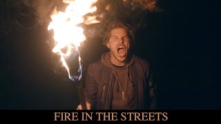 Our Last Night  Fire in the Streets OFFICIAL VIDEO [upl. by Allene]