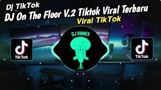 DJ On The Floor V2  Full Bass Remix  TikTok Viral [upl. by Ferdinande983]