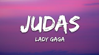 Lady Gaga  Judas Lyrics [upl. by Zetnauq]