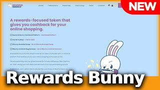 Rewards Bunny  A rewardsfocused token that gives you cashback for your online shopping [upl. by Neille]