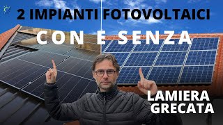 2 Impianti FOTOVOLTAICI a Confronto con e senza LAMIERA GRECATA  Meduno pt 2 [upl. by Dragon]