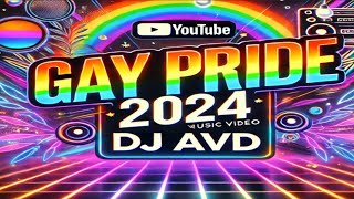 Pride 2024 🏳️‍🌈 Ultimate Pride Set ⚜️ LGBTQ Pride Month 2024 Gay Anthems Megamix pride2024 DJ AVD [upl. by Sivad]