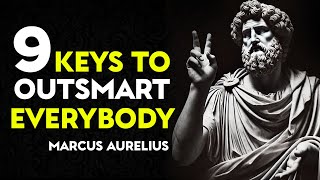 9 Stoic Keys To Outsmart Everyone Around You  Stoic Philosophy [upl. by Akiemehs503]