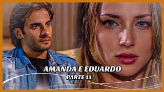 A HISTÓRIA DE AMANDA E EDUARDO PARTE 11 [upl. by Buroker820]