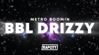 Metro Boomin  BBL Drizzy Lyrics Drake Diss [upl. by Ludlew]