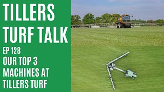 Our Top 3 Machines at Tillers Turf  Tillers Turf Talk Ep 128 [upl. by Theola]