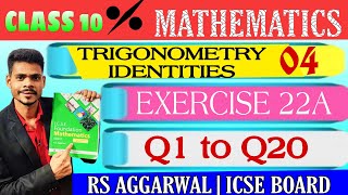 Class 10 mathsTrigonometry Identitiesex22A q1 to q21rs Aggrawal icse maths [upl. by Denys]