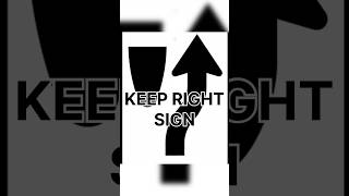 KEEP RIGHT SIGN traffic trafficrules trafficsign [upl. by Anail719]