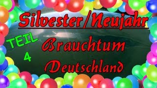 Brauchtum Tradition Silvester Neujahr in Deutschland Aberglaube [upl. by Anilegnave885]