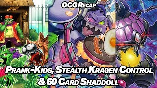 PrankKids Stealth Kragen Control amp 60 Card Shaddoll  OCG Recap June 2021 [upl. by Peddada]