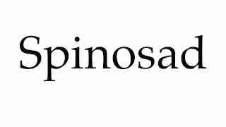 How to Pronounce Spinosad [upl. by Dnalon]