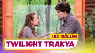 Twilight Trakya 182 Bölüm  Çok Güzel Hareketler 2 [upl. by Vel995]