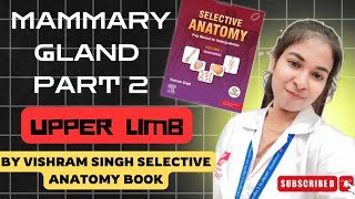 Selective Anatomy Mammary Gland part 2  Vishram Singh explanation in hindi anatomy upperlimb [upl. by Acisset258]